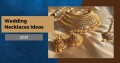Wedding Necklaces Ideas for 2021
