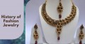 Do You Know the History of Fashion Jewelry?