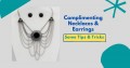 Complementing Necklaces & Earrings - Some Tips & Tricks