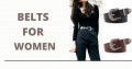 Belts for Women: What You Should Know